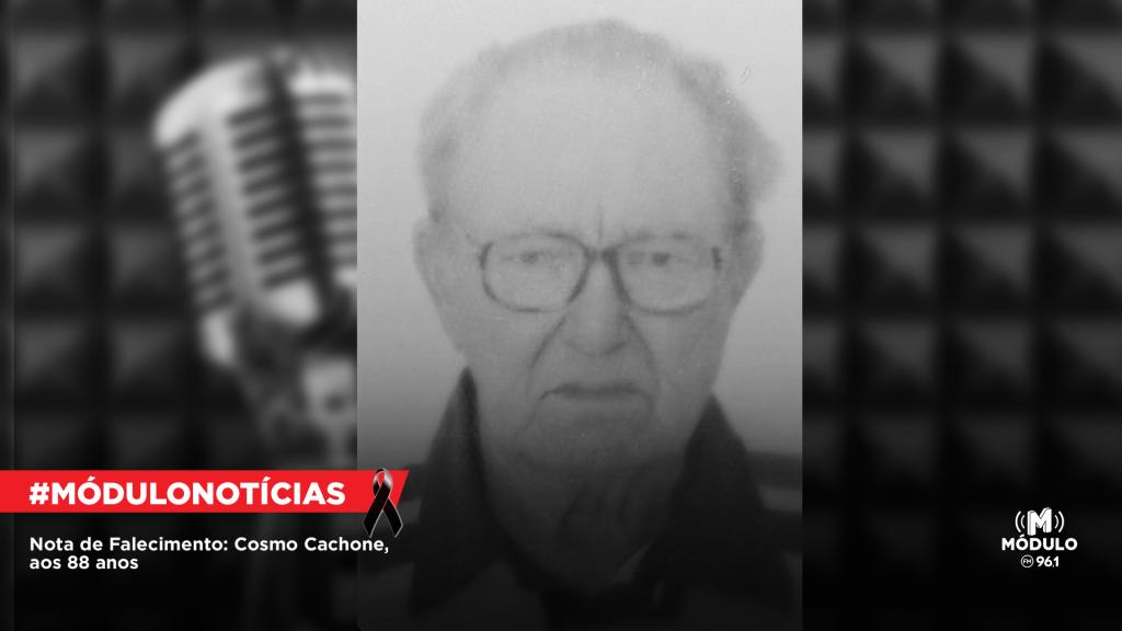Nota de Falecimento: Cosmo Cachone, aos 88 anos