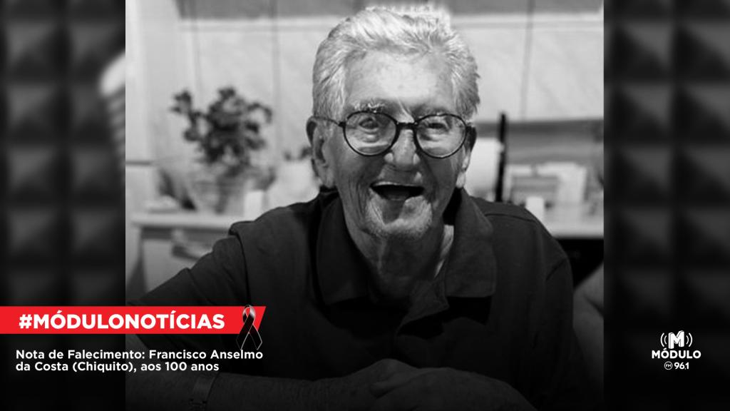 Nota de Falecimento: Francisco Anselmo da Costa (Chiquito), aos 100 anos