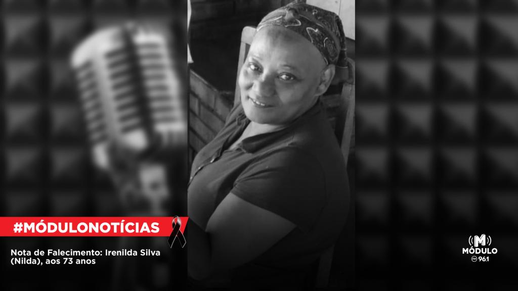 Nota de Falecimento: Irenilda Silva (Nilda), aos 73 anos