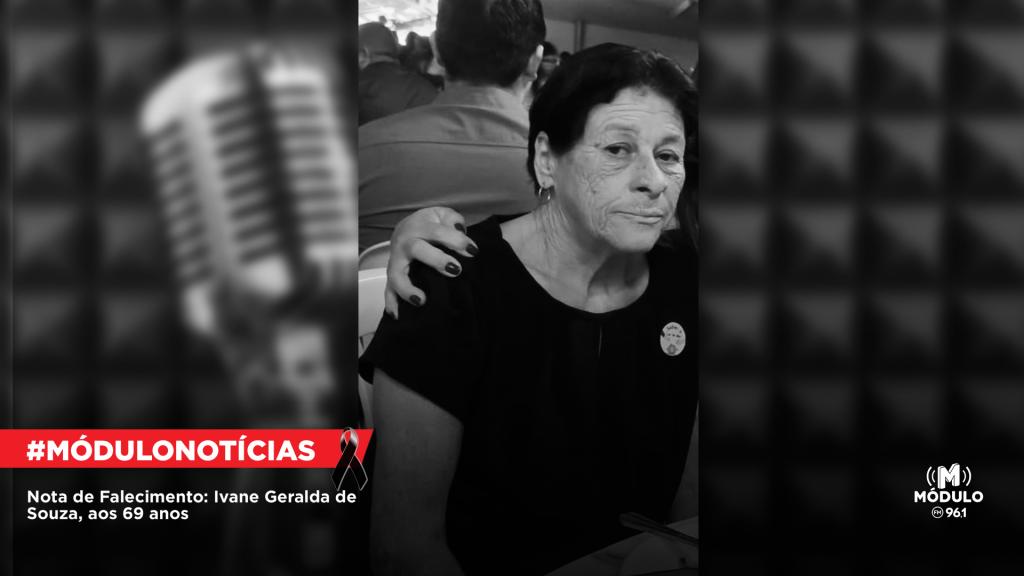 Nota de Falecimento: Ivane Geralda de Souza, aos 69...