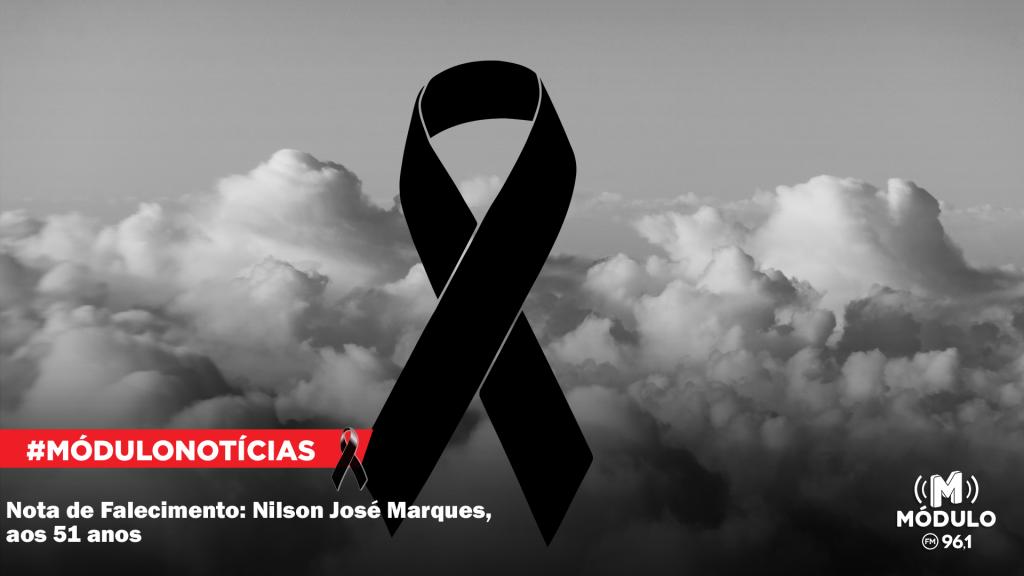 Nota de Falecimento: Nilson José Marques, aos 51 anos