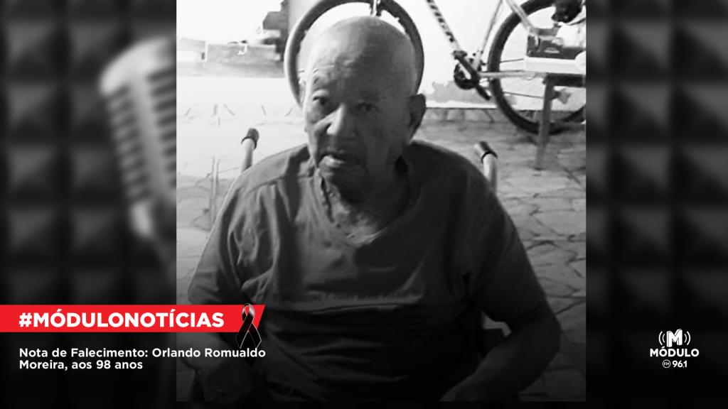 Nota de Falecimento: Orlando Romualdo Moreira, aos 98 anos