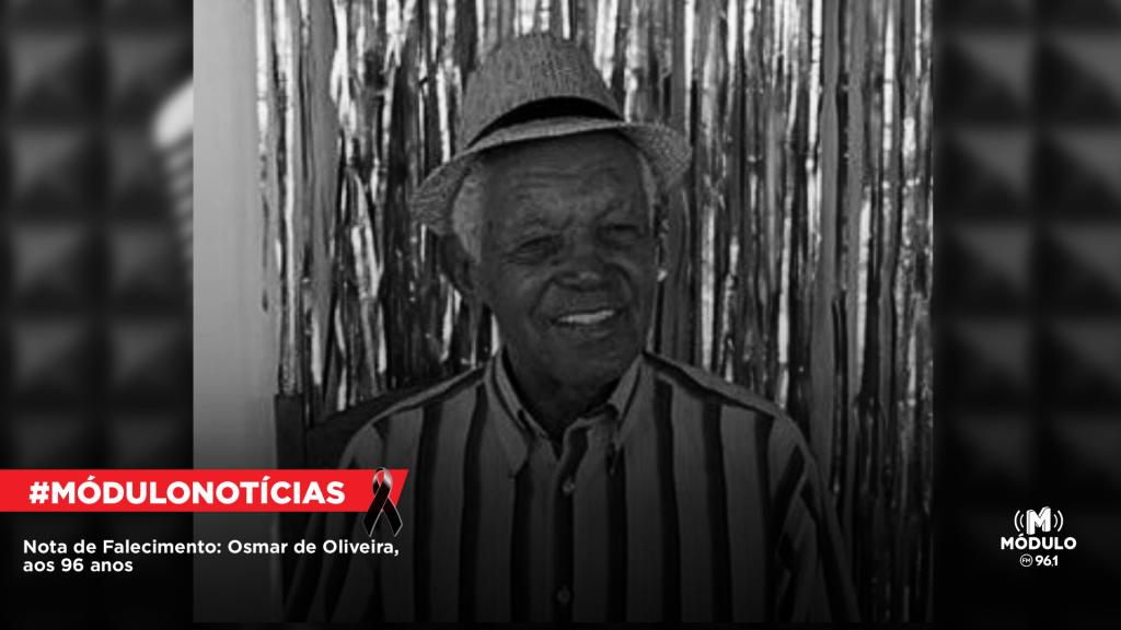 Nota de Falecimento: Osmar de Oliveira, aos 96 anos