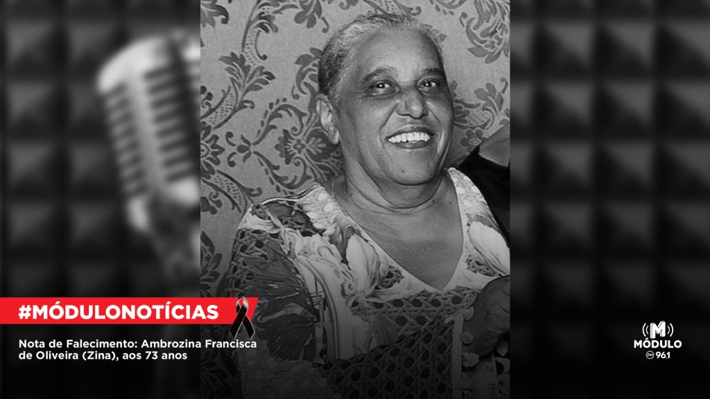 Nota de Falecimento: Ambrozina Francisca de Oliveira (Zina), aos 73 anos