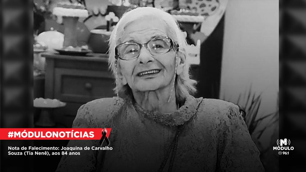 Nota de Falecimento: Joaquina de Carvalho Souza (Tia Nenê), aos 84 anos