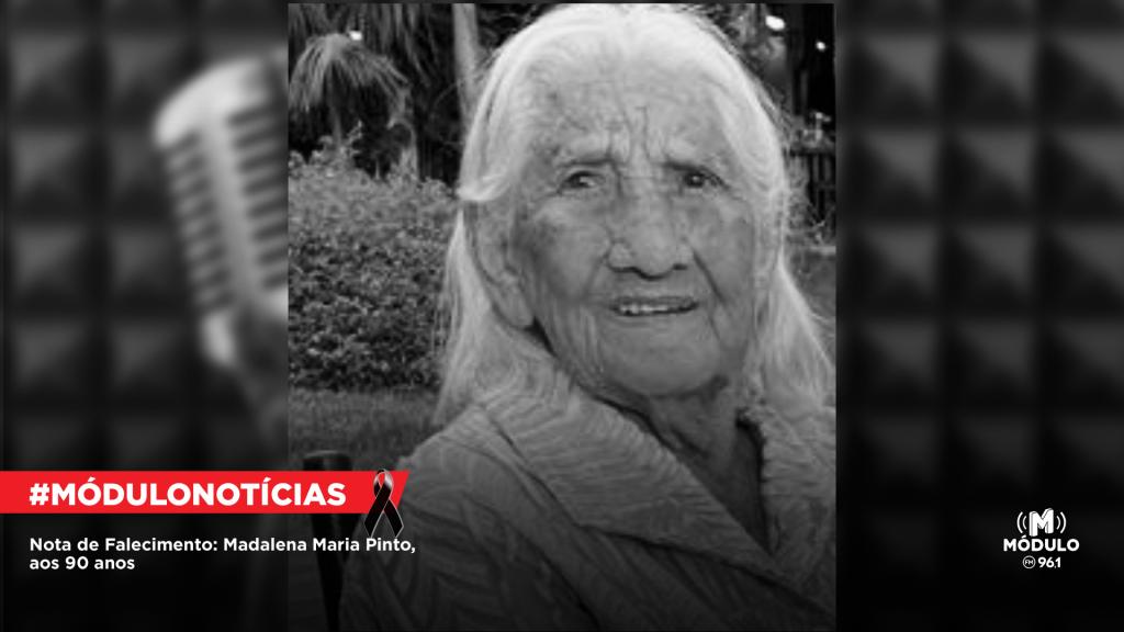 Nota de Falecimento: Madalena Maria Pinto, aos 90 anos