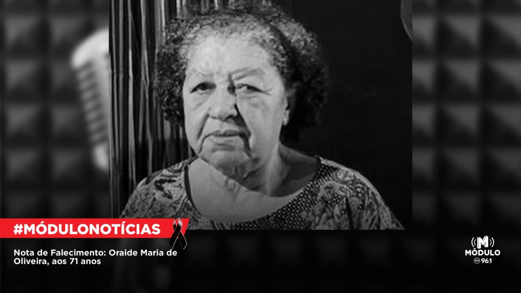 Nota de Falecimento: Oraide Maria de Oliveira, aos 71 anos