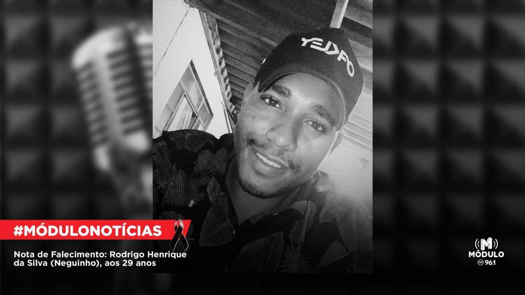 Nota de Falecimento: Rodrigo Henrique da Silva (Neguinho), aos 29 anos