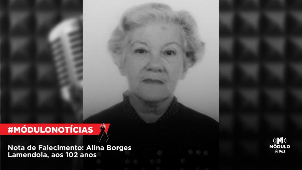 Nota de Falecimento: Alina Borges Lamendola, aos 102 anos