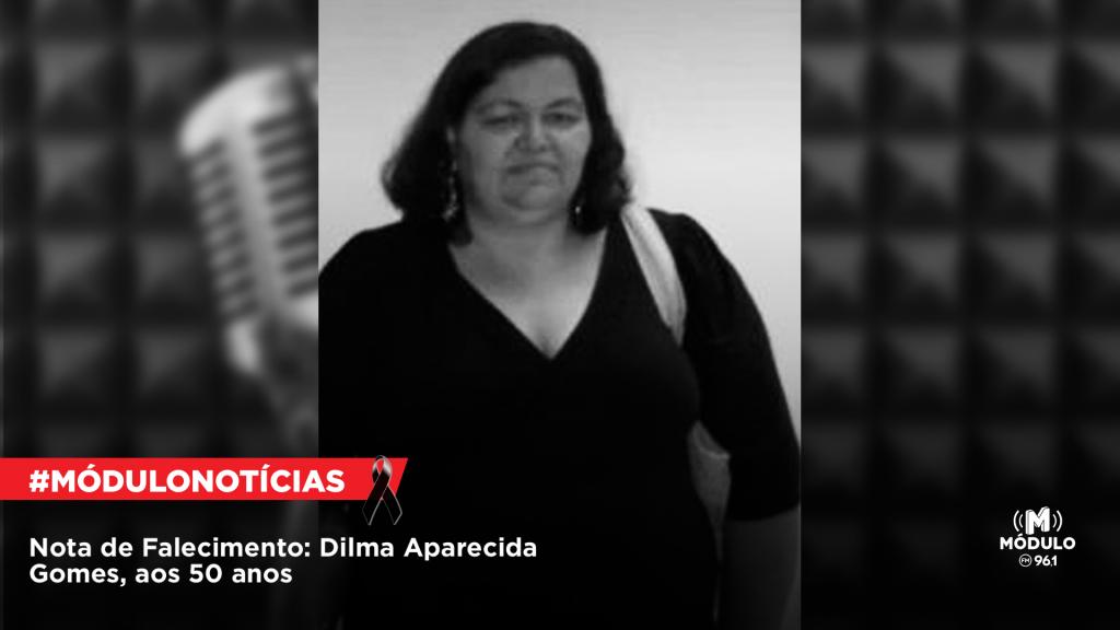 Nota de Falecimento: Dilma Aparecida Gomes, aos 50 anos