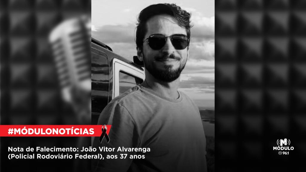 Nota de Falecimento: João Vitor Alvarenga (Policial Rodoviário Federal), aos 37 anos
