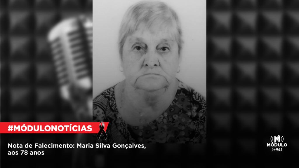 Nota de Falecimento: Maria Silva Gonçalves, aos 78 anos