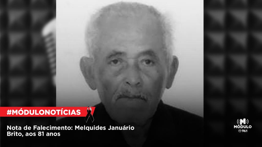 Nota de Falecimento: Melquides Januário Brito, aos 81 anos