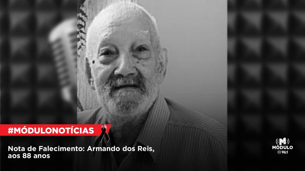 Nota de Falecimento: Armando dos Reis, aos 88 anos