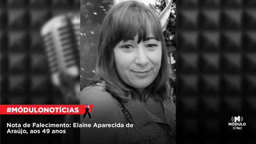Nota de Falecimento: Elaine Aparecida de Araújo, aos 49 anos