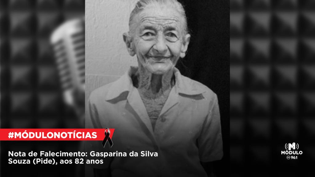 Nota de Falecimento: Gasparina da Silva Souza (Pide), aos...