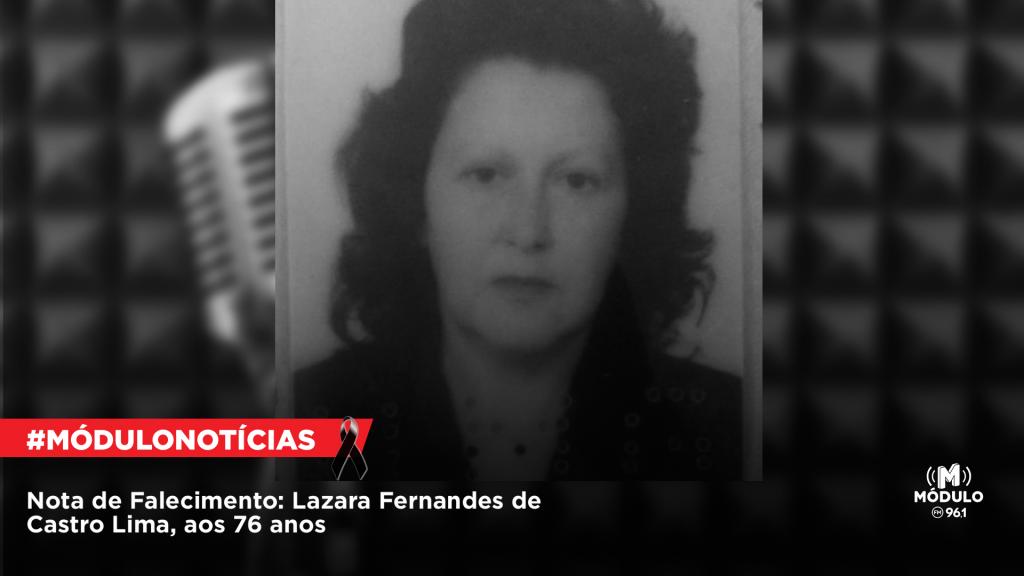 Nota de Falecimento: Lazara Fernandes de Castro Lima, aos 76 anos