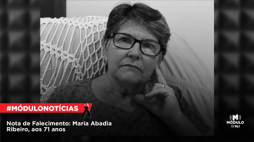 Nota de Falecimento: Maria Abadia Ribeiro, aos 71 anos