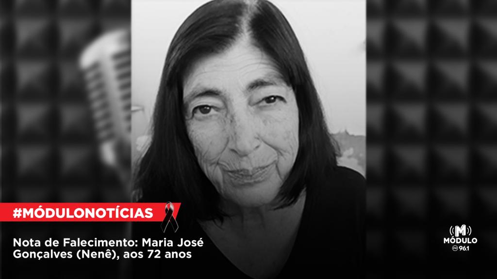 Nota de Falecimento: Maria José Gonçalves (Nenê), aos 72...