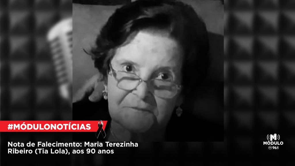 Nota de Falecimento: Maria Terezinha Ribeiro (Tia Lola), aos 90 anos