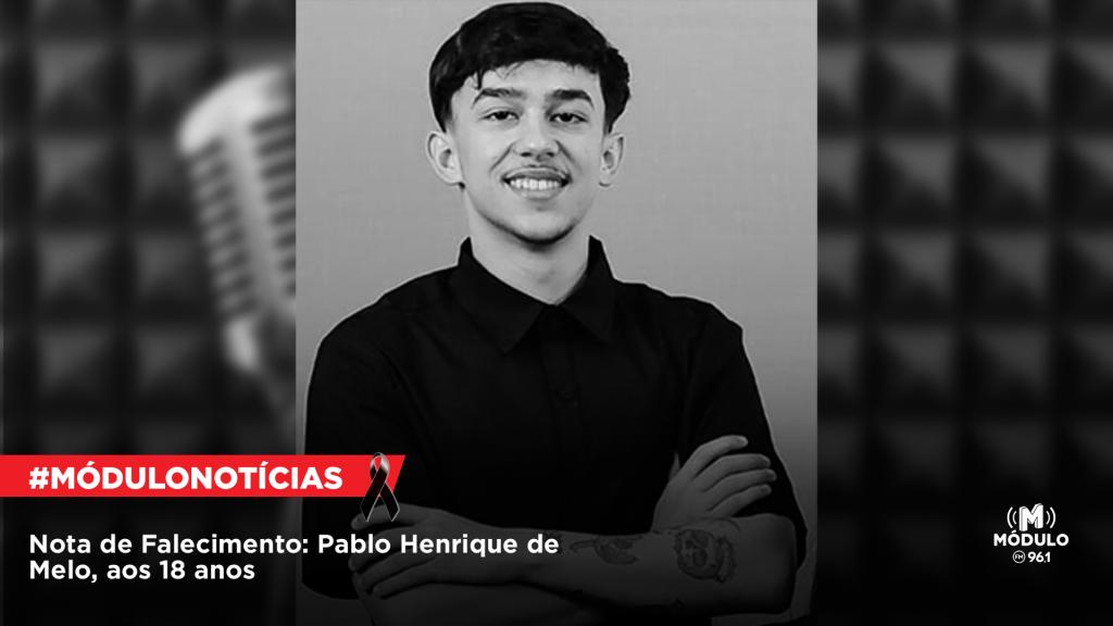 Nota de Falecimento: Pablo Henrique de Melo, aos 18 anos