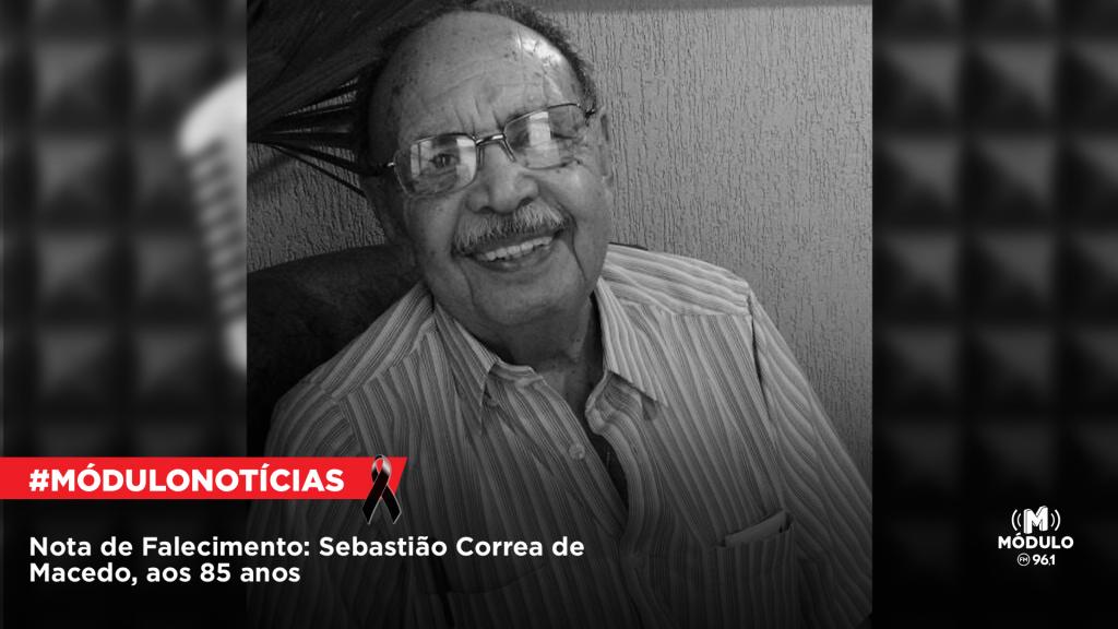 Nota de Falecimento: Sebastião Correa de Macedo, aos 85...