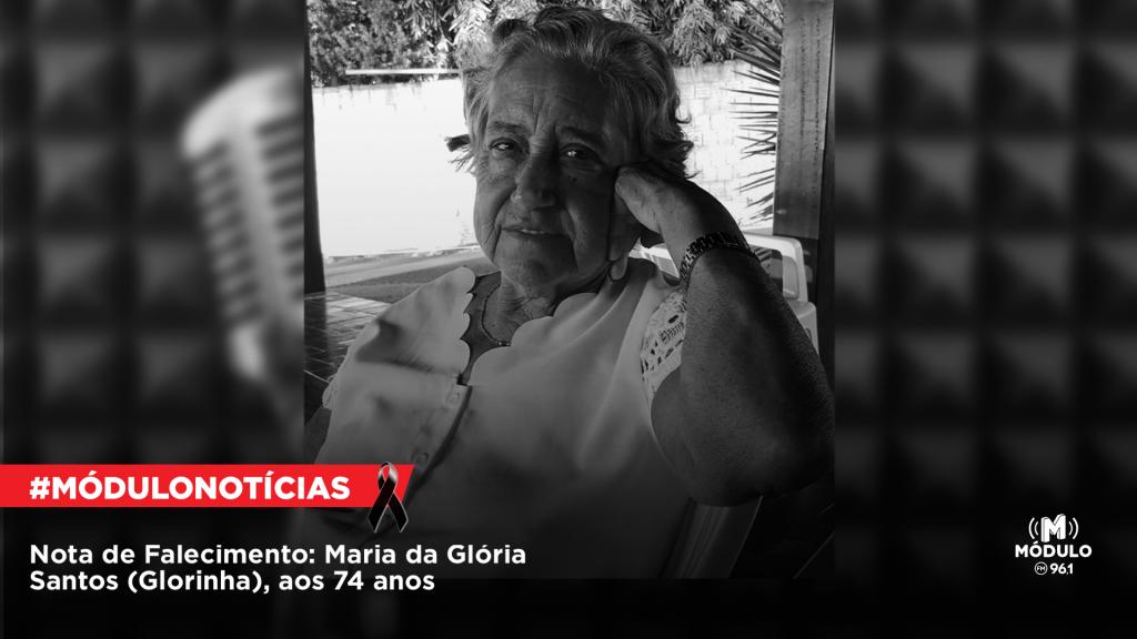 Nota de Falecimento: Maria da Glória Santos (Glorinha), aos...