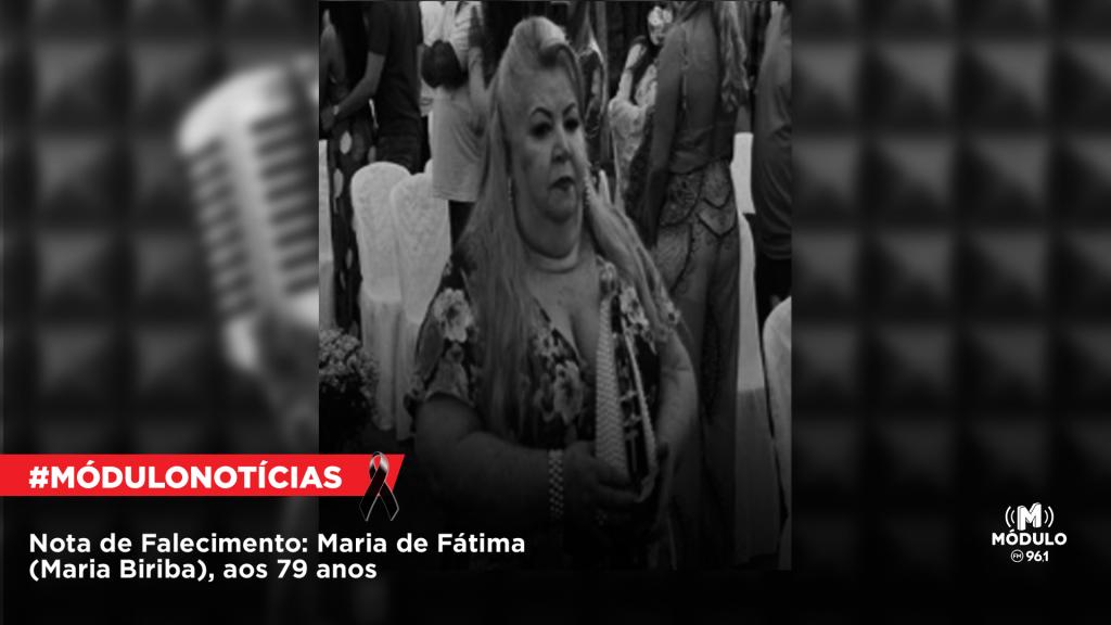 Nota de Falecimento: Maria de Fátima (Maria Biriba), aos 79 anos