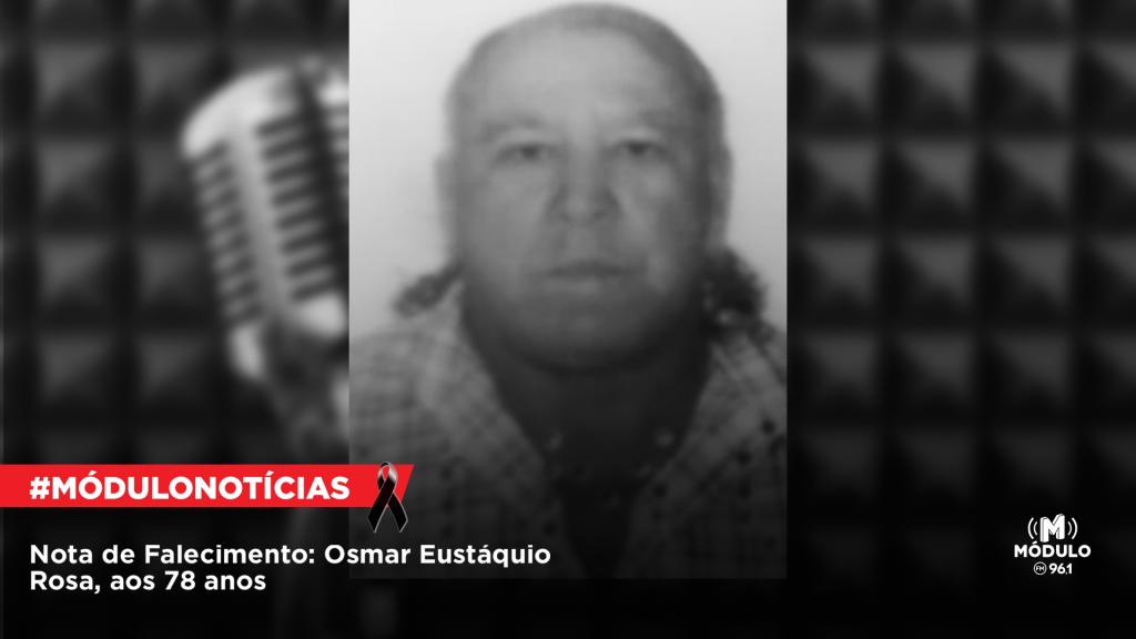 Nota de Falecimento: Osmar Eustáquio Rosa, aos 78 anos