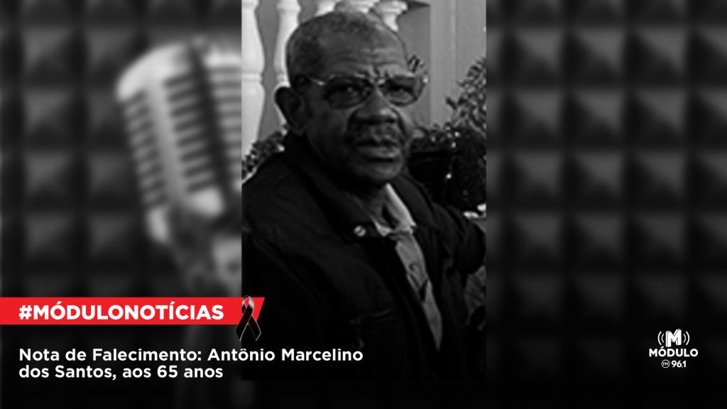 Nota de Falecimento: Antônio Marcelino dos Santos, aos 65 anos