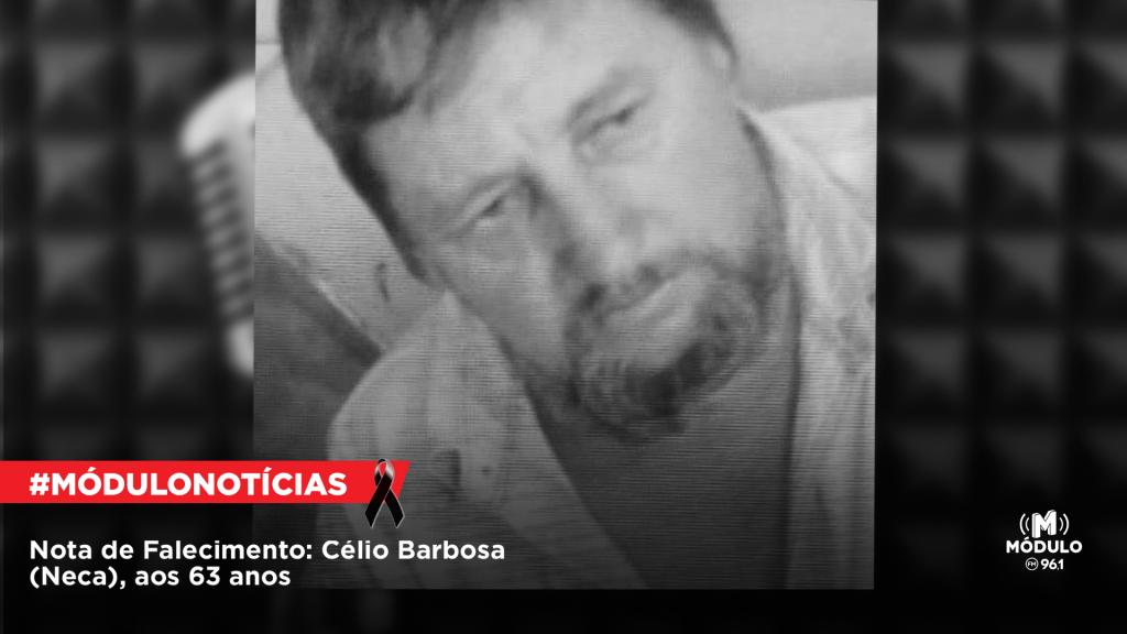 Nota de Falecimento: Célio Barbosa (Neca), aos 63 anos