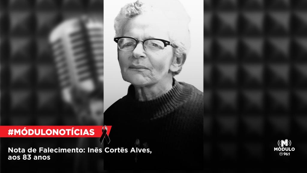 Nota de Falecimento: Inês Cortês Alves, aos 83 anos