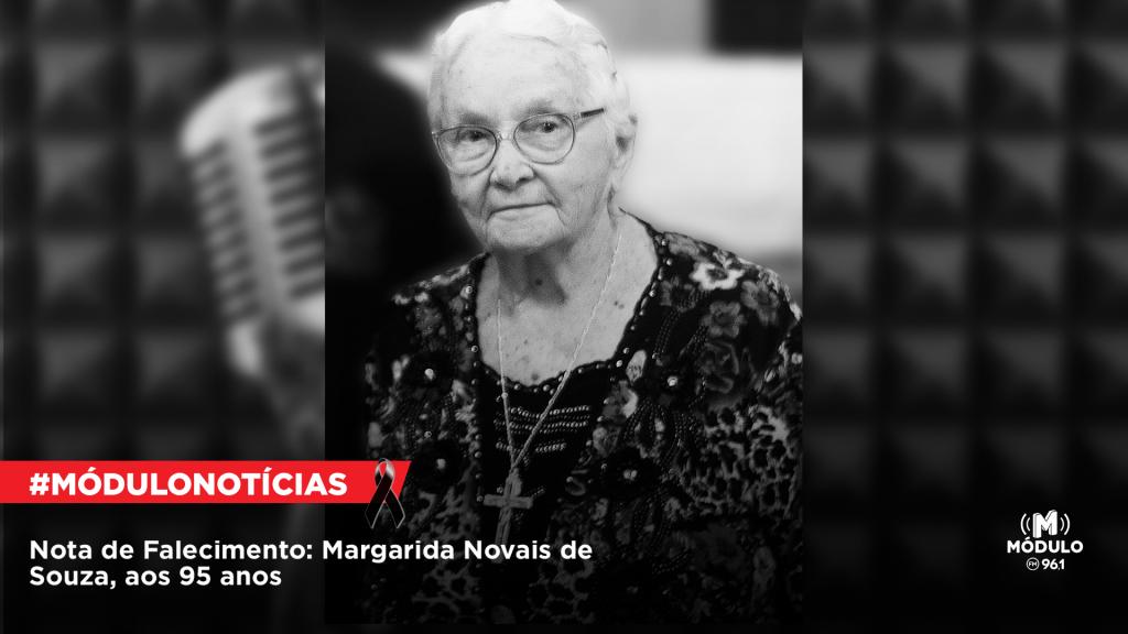 Nota de Falecimento: Margarida Novais de Souza, aos 95 anos