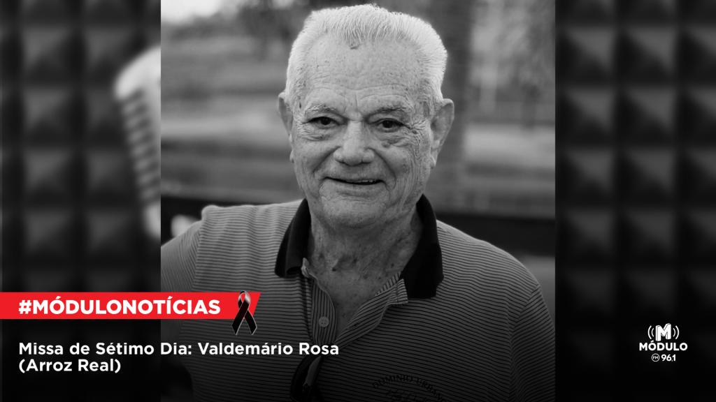 Missa de Sétimo Dia: Valdemário Rosa (Arroz Real)