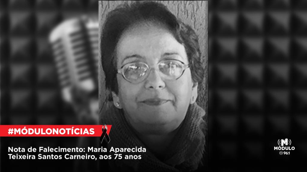 Nota de falecimento: Maria Aparecida Teixeira Santos Carneiro, aos 75 anos