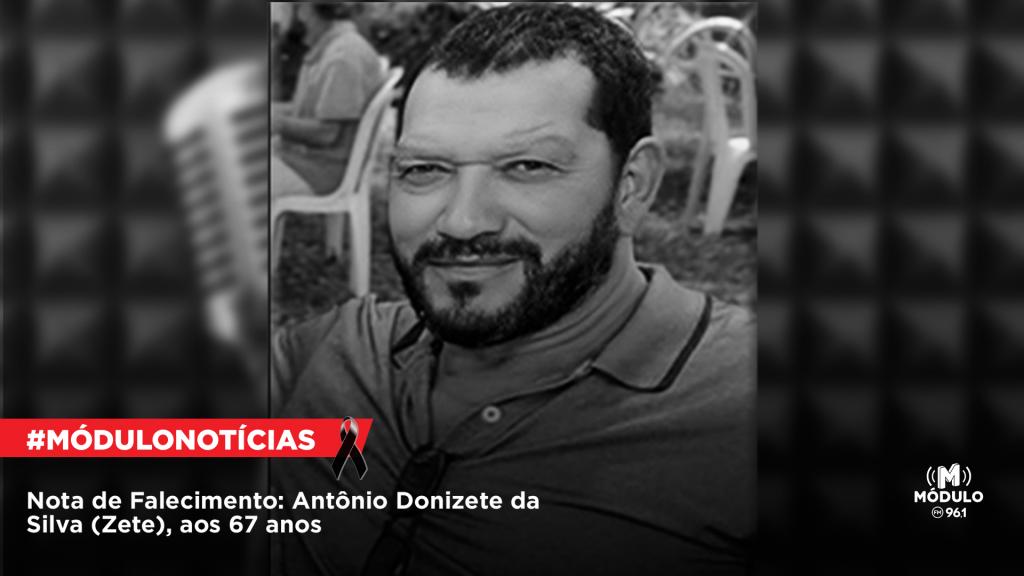 Nota de Falecimento: Antônio Donizete da Silva (Zete), aos 67 anos