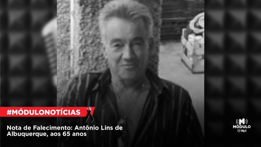 Nota de Falecimento: Antônio Lins de Albuquerque, aos 65 anos