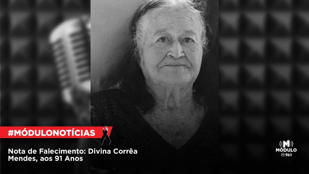 Nota de Falecimento: Divina Corrêa Mendes, aos 91 anos