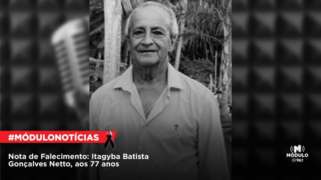 Nota de Falecimento: Itagyba Batista Gonçalves Netto, aos 77 anos