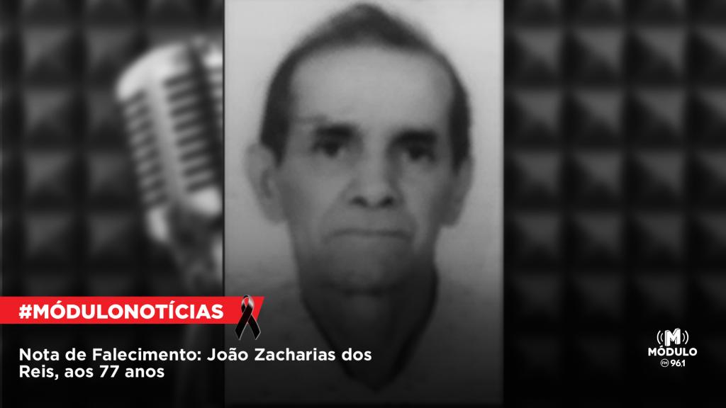 Nota de falecimento: João Zacharias dos Reis, aos 77 anos