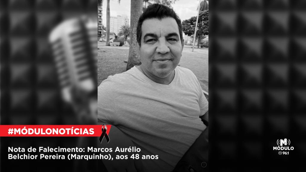 Nota de Falecimento: Marcos Aurélio Belchior Pereira (Marquinho), aos 48 anos