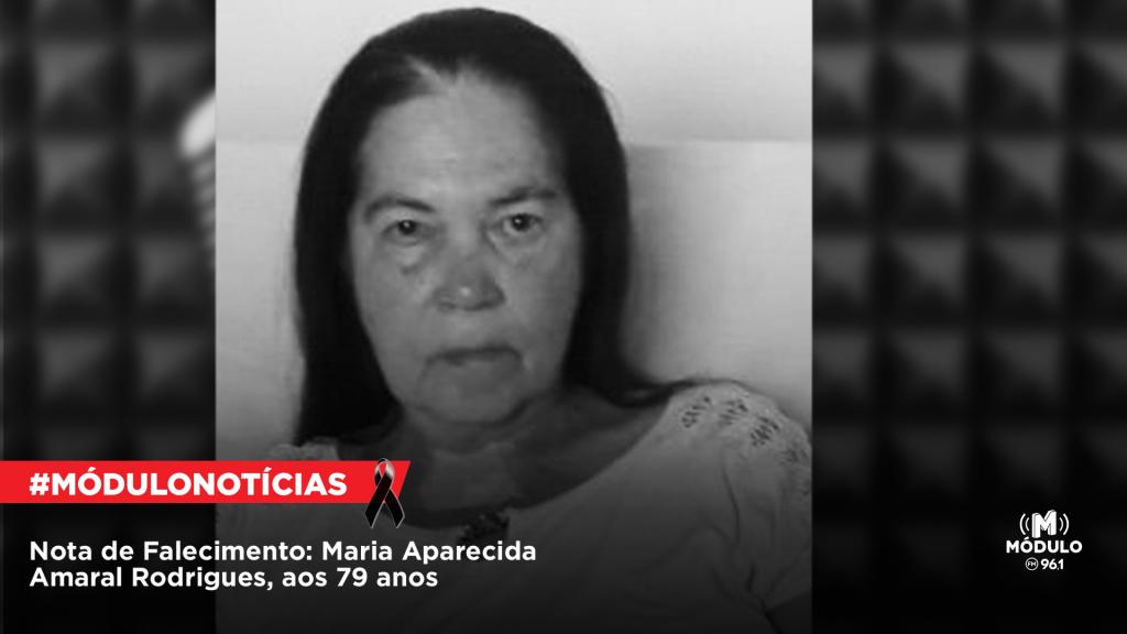 Nota de Falecimento: Maria Aparecida Amaral Rodrigues, aos 79 anos