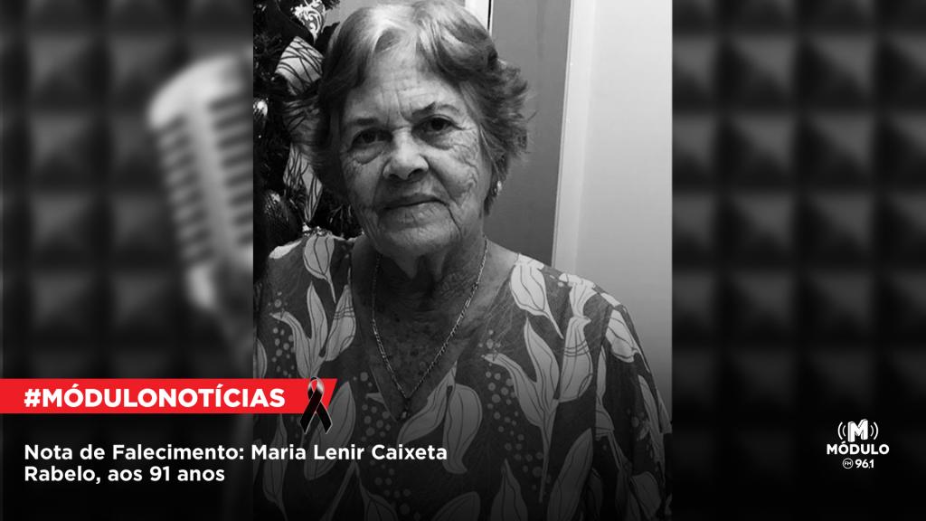 Nota de Falecimento: Maria Lenir Caixeta Rabelo, aos 91 anos