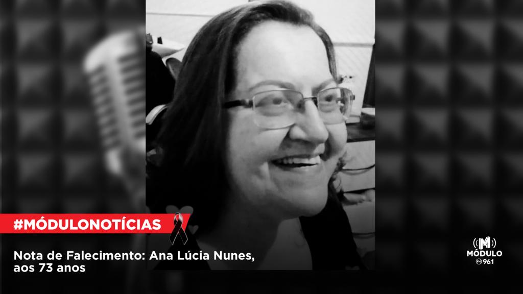 Nota de Falecimento: Ana Lúcia Nunes, aos 73 anos