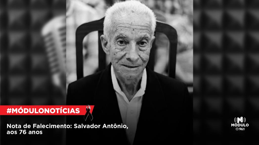 Nota de Falecimento: Salvador Antônio, aos 76 anos