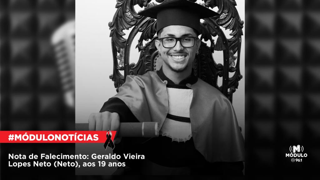 Nota de Falecimento: Geraldo Vieira Lopes Neto (Neto), aos 19 anos