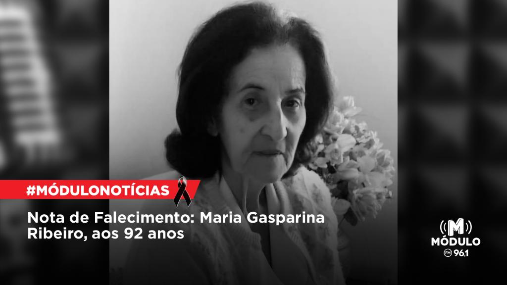 Nota de Falecimento: Maria Gasparina Ribeiro, aos 92 anos