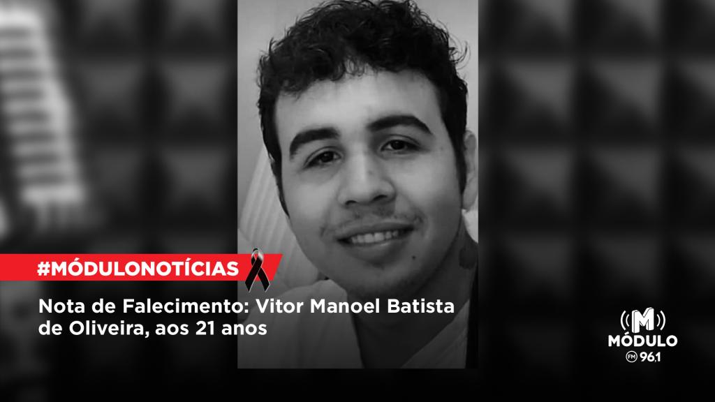 Nota de Falecimento: Vitor Manoel Batista de Oliveira, aos 21 anos