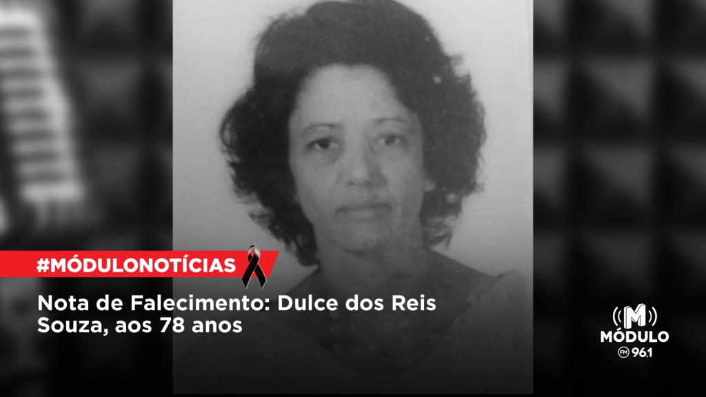 Nota de Falecimento: Dulce dos Reis Souza, aos 78 anos