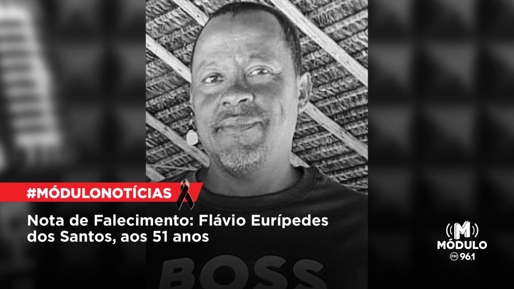 Nota de Falecimento: Flávio Eurípedes dos Santos, aos 51 anos